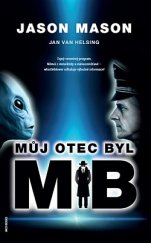 kniha Můj otec byl MIB, ANCH BOOKS 2019