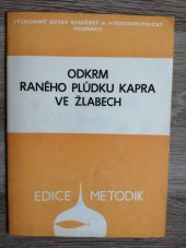 kniha Odkrm raného plůdku kapra ve žlabech, Výzkum. ústav rybářský a hydrobiologický 1982