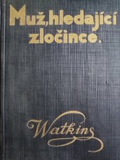 kniha Muž hledající zločince Román, Jiří Novák 1929