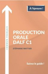 kniha Production orale DALF C1, Independently Published 2022