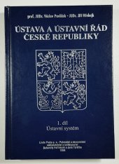 kniha Ústava a ústavní řád České republiky 1. díl, - Ústavní systém - komentář., Linde 1998