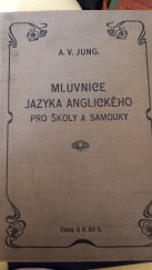 kniha Mluvnice jazyka anglického pro školy a samouky, Hejda & Tuček 1909