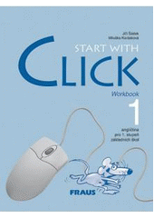 kniha Start with click 1 angličtina pro 1. stupeň ZŠ : workbook, Fraus 2002