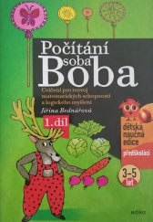 kniha Počítání soba Boba, 1.díl Cvičení pro rozvoj matematických schopností a logického myßlení, Edika 2021