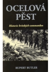 kniha Ocelová pěst historie britských commandos, Columbus 1998