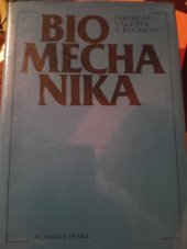 kniha Biomechanika celost. vysokošk. příručka pro vys. školy techn., Academia 1985