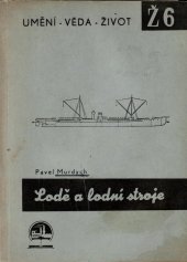 kniha Lodě a lodní stroje, Státní ústav pro učebné pomůcky průmyslových a odborných škol 1948