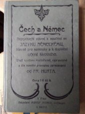 kniha Čech a Němec Nejnovější prakt. rozmluvy česko-německé pro všelijaké případy a potřeby života : Nejrychlejší návod k nauč. se jazyku němec. hlavně pro samouky a k doplnění učení školního, Rudolf Storch 