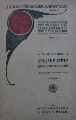 kniha Spojené státy Severoamerické Kurs šestipřednáškový, J. Otto 1909