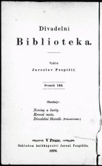 kniha Noviny a karty veselohra v jednom jednání, Nákladem knihkupectví Jarosl. Pospíšila 1876