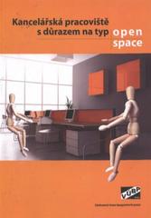 kniha Kancelářská pracoviště s důrazem na typ open space, Výzkumný ústav bezpečnosti práce 2010