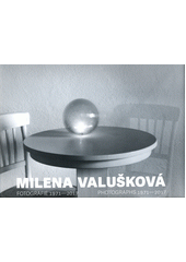 kniha Milena Valušková - Fotografie 1971-2017 photographs 1971-2017, Fontána 2016