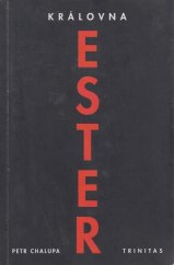 kniha Královna Ester kniha Ester v pohledu synchronním a diachronním, Trinitas 1999