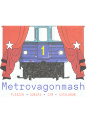 kniha Metrovagonmash Russian subway car cataloque = Metrovagonmaš - katalog rossijskich vagonov metro, Bigg Boss 2013