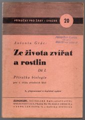 kniha Ze života zvířat a rostlin Díl I Příručka biologie : Pro 1. třídu středních škol., Komenium 1949