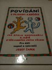 kniha Povídání o pejskovi a kočičce jak spolu hospodařili a ještě o všelijakých jiných věcech, Librex 1998