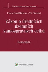 kniha Zákon o úřednících územních samosprávných celků. Komentář, Wolters Kluwer 2016