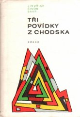 kniha Tři povídky z Chodska, Odeon 1969