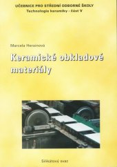 kniha Keramické obkladové materiály učebnice pro střední odborné školy., Silikátový svaz 2003