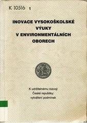 kniha Inovace vysokoškolské výuky v environmentálních oborech, Univerzita Karlova, Centrum pro otázky životního prostředí 2002