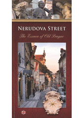 kniha Nerudova street the essence of old Prague, Atypo 2012