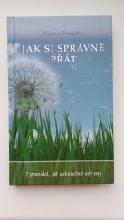 kniha Jak si správně přát 7 pravidel, jak uskutečnit své sny, Anag 2008