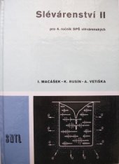 kniha Slévárenství 2. [sv. Učebnice pro 4. roč. stř. prům. škol slévárenských., SNTL 1978