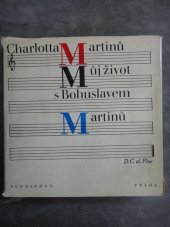 kniha Můj život s Bohuslavem Martinů, Supraphon 1971