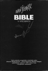 kniha Bible v kresbách, Vydaly Biblická společnost v ČSFR a Kalich v Evangelickém nakladatelství 1990