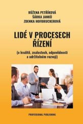 kniha Lidé v procesech řízení (o kvalitě, znalostech, odpovědnosti a udržitelném rozvoji), Professional Publishing 2020