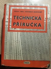 kniha Technická příručka Strojnické a dílenské tabulky : Pomůcka pro praxi ... učeb. základů matem. a geometrie a průvodce pokrokovou výrobní technologií, Práce 1953