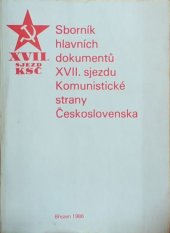 kniha Sborník hlavních dokumentů 17. sjezdu Komunistické strany Československa 24.-28. března 1986, Svoboda 1986