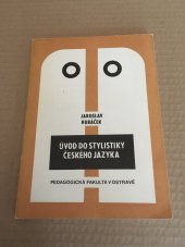 kniha Úvod do stylistiky českého jazyka, Pedagogická fakulta 1985