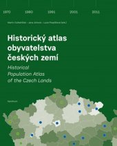 kniha Historický atlas obyvatelstva českých zemí, Karolinum  2017