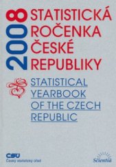 kniha Statistická ročenka České republiky 2008 = Statistical yearbook of the Czech Republic 2008, Scientia 2008