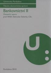 kniha Bankovnictví II distanční opora, Univerzita Pardubice 2010