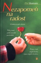 kniha Nezapomeň na radost, Karmelitánské nakladatelství 2002