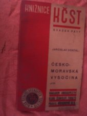 kniha Českomoravská vysočina - jih. Díl II, - (Brtnice ...), Knihkup. KČT 1948