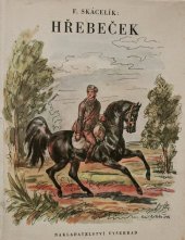 kniha Hřebeček podivuhodné příběhy koně, Vyšehrad 1947