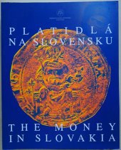 kniha Platidlá na Slovensku The Money in Slovakia, Národna banka Slovenska 2011