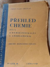 kniha Přehled chemie. Chemie fysikální a anorganická - Díl 1,, Studium 1942