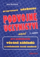 kniha Podvojné účetnictví pro podnikatele včetně základů s výkladem a cvičebními testy : programová učebnice, Mirago 2001