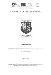 kniha Matematika sada příkladů pro interaktivní výuku matematiky pomocí počítače, Obchodní akademie Orlová 2010