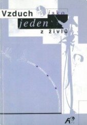 kniha Vzduch jako jeden z živlů člověk, příroda, technika, životní prostředí, Agentura Koniklec 1998