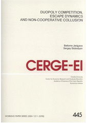 kniha Duopoly competition, escape dynamics and non-cooperative collusion, CERGE-EI 2011