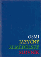 kniha Osmijazyčný zemědělský slovník rusky, bulharsky, česky, polsky, maďarsky, rumunsky, německy, anglicky, SZN 1970