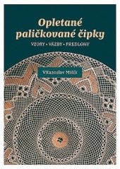 kniha Opletané paličkované čipky, Covenant 2017