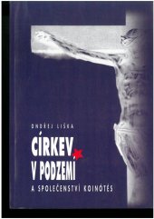 kniha Církev v podzemí a společenství Koinótés, Sursum 1999