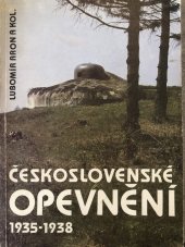 kniha Československé opevnění 1935 - 1938, Východočeské tiskárny 1990