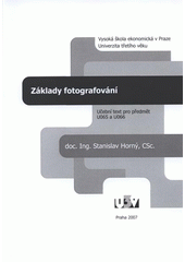 kniha Základy fotografování učební text pro předmět U065 a U066, Tribun EU 2007